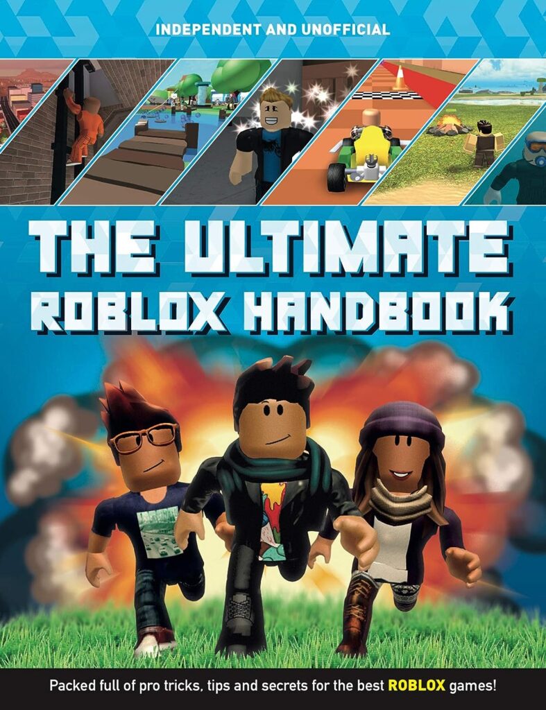 The Ultimate Roblox Handbook (Independent  Unofficial)